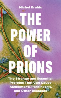 The cover of 'The Power of Prions.'